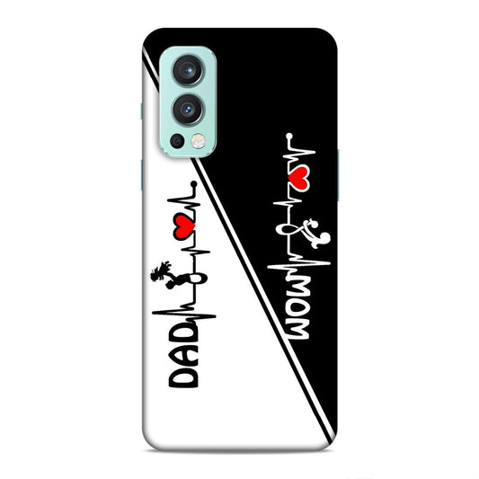 Mom Dad Hard Back Case For OnePlus Nord 2 5G