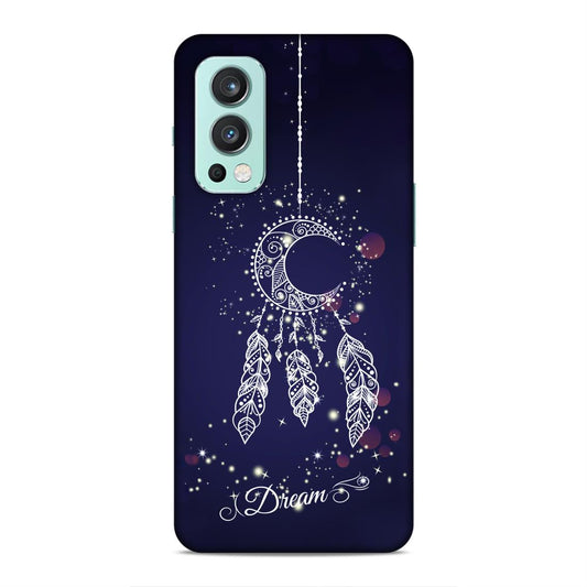 Catch Your Dream Hard Back Case For OnePlus Nord 2 5G