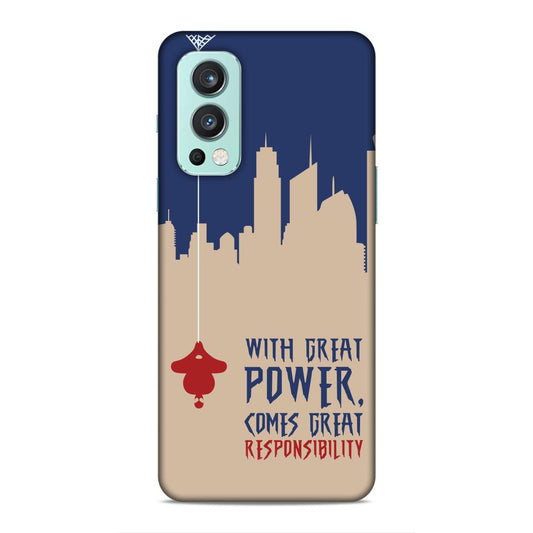 Great Power Comes Great Responsibility Hard Back Case For OnePlus Nord 2 5G