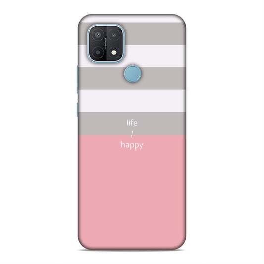 Life Happy Hard Back Case For Oppo A15 / A15s