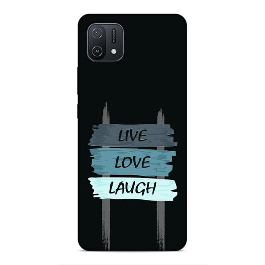 Live Love Laugh Hard Back Case For Oppo A16e / A16k