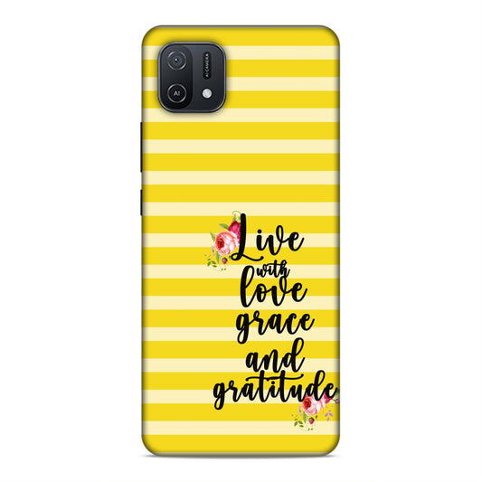Live with Love Grace and Gratitude Hard Back Case For Oppo A16e / A16k