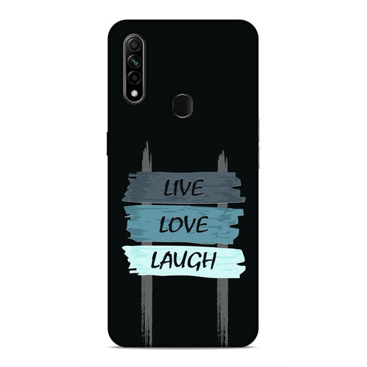 Live Love Laugh Hard Back Case For Oppo A31 2020