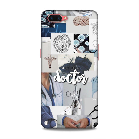 Will Be a Doctor Hard Back Case For Oppo A3s / Realme C1