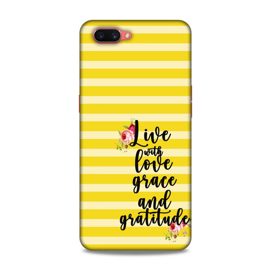 Live with Love Grace and Gratitude Hard Back Case For Oppo A3s / Realme C1