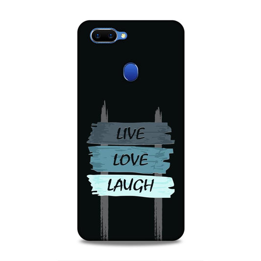 Live Love Laugh Hard Back Case For Oppo A5 / Realme 2