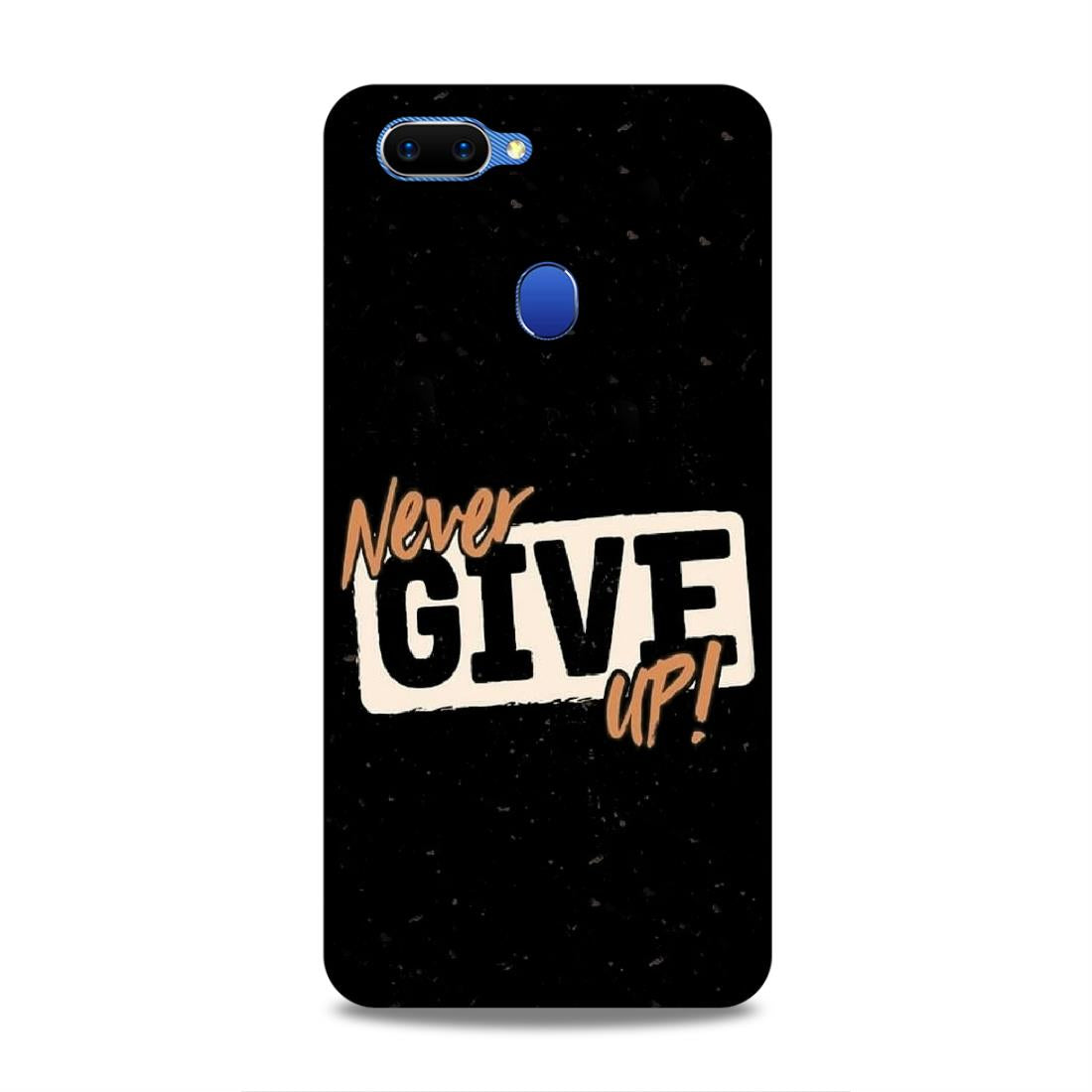 Never Give Up Hard Back Case For Oppo A5 / Realme 2
