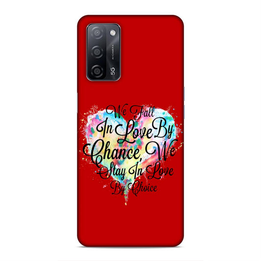 Fall in Love Stay in Love Hard Back Case For Oppo A53s 5G / A55 5G / A16