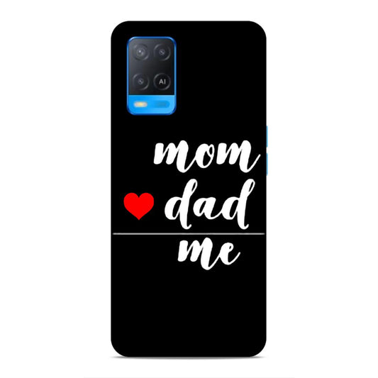 Mom Love Dad Me Hard Back Case For Oppo A54 4G