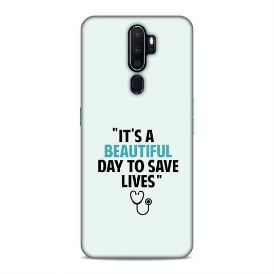 Beautiful Day to Save Lives Hard Back Case For Oppo A5 2020 / A9 2020