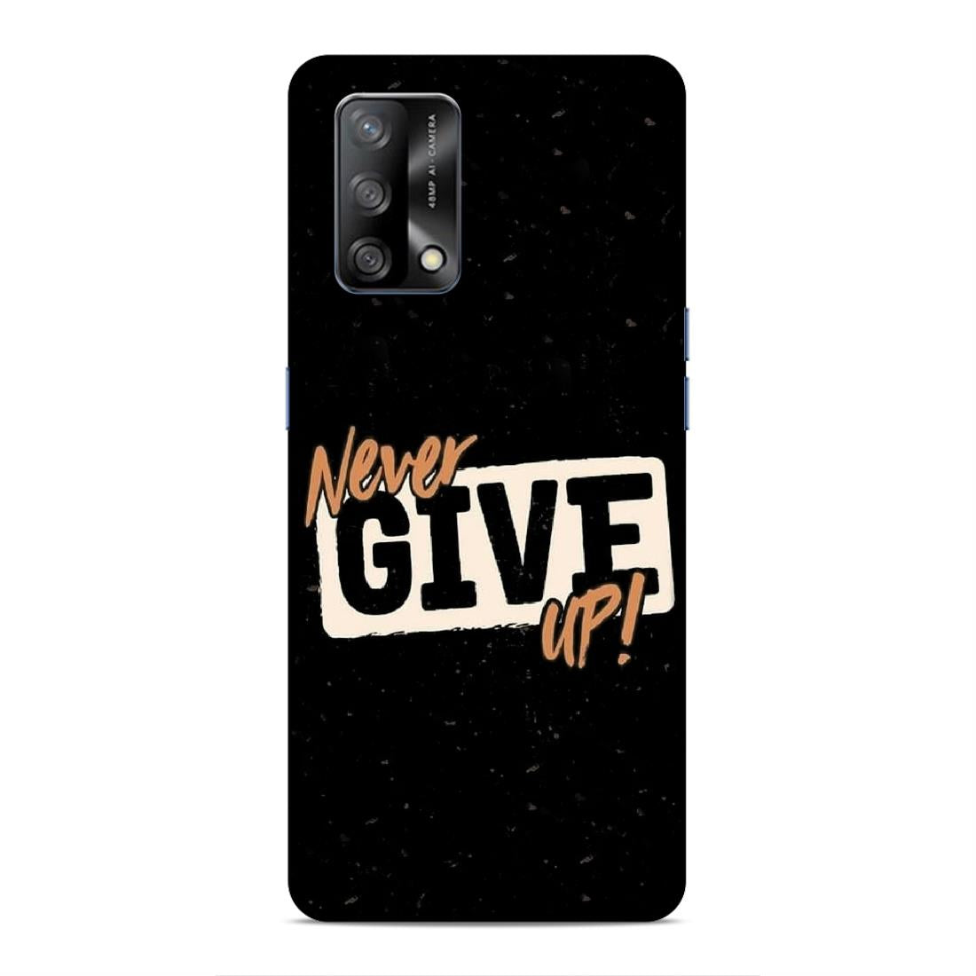 Never Give Up Hard Back Case For Oppo F19 / F19s