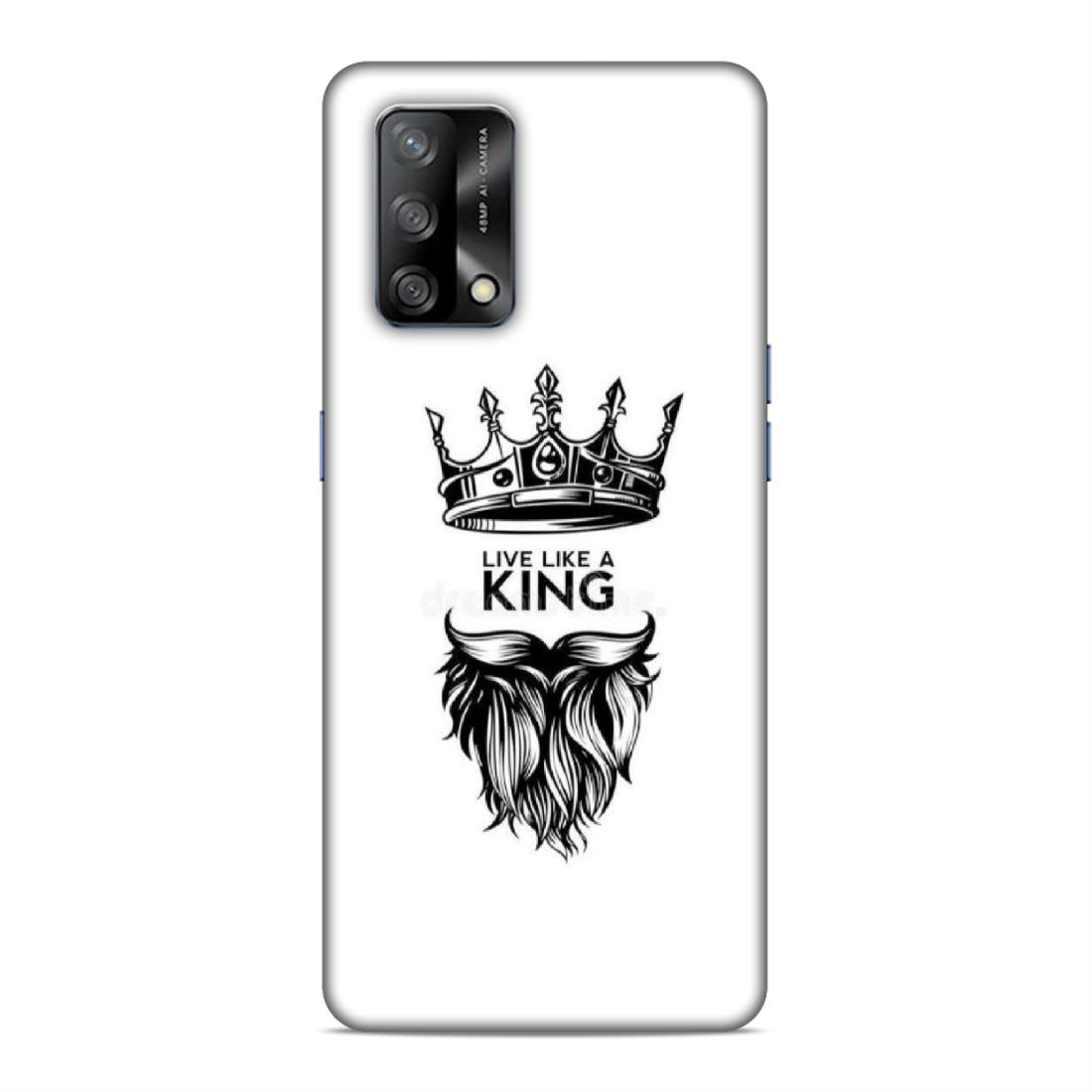 Live Like A King Hard Back Case For Oppo F19 / F19s