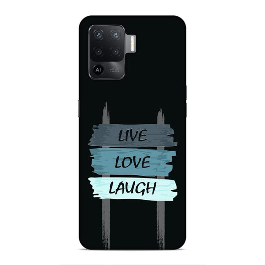Live Love Laugh Hard Back Case For Oppo F19 Pro