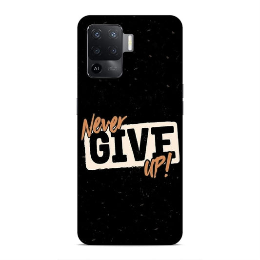 Never Give Up Hard Back Case For Oppo F19 Pro