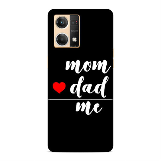 Mom Love Dad Me Hard Back Case For Oppo F21 Pro / F21s Pro