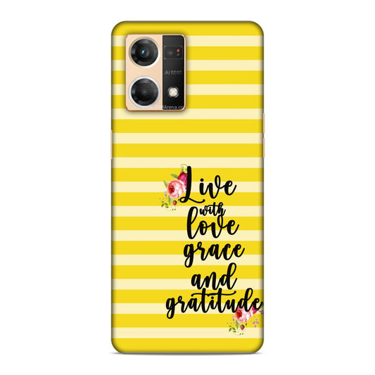 Live with Love Grace and Gratitude Hard Back Case For Oppo F21 Pro / F21s Pro