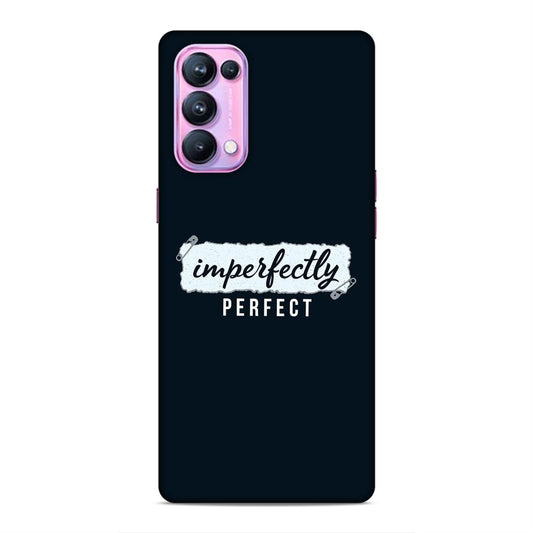 Imperfectely Perfect Hard Back Case For Oppo Reno 5 Pro