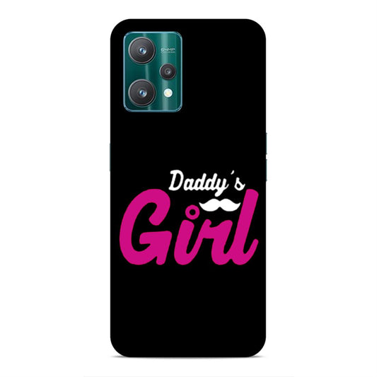 Daddy's Girl Hard Back Case For Realme 9 Pro