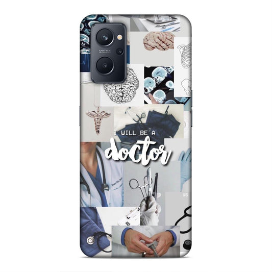 Will Be a Doctor Hard Back Case For Oppo A36 / A76 / A96 4G / K10 4G / Realme 9i