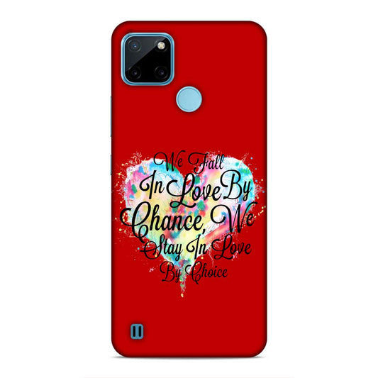 Fall in Love Stay in Love Hard Back Case For Realme C21Y / C25Y