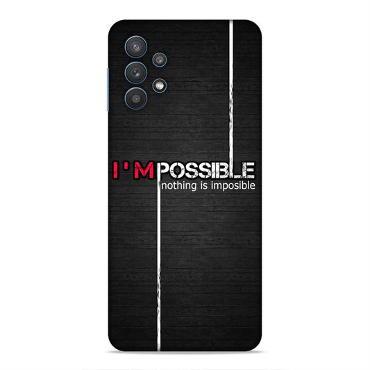 I'm Possible Hard Back Case For Samsung Galaxy A32 5G / M32 5G