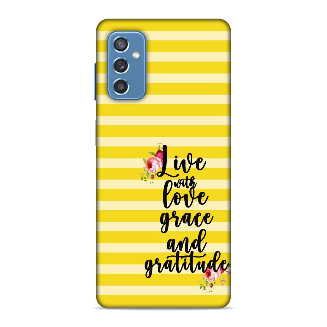 Live with Love Grace and Gratitude Hard Back Case For Samsung Galaxy M52 5G