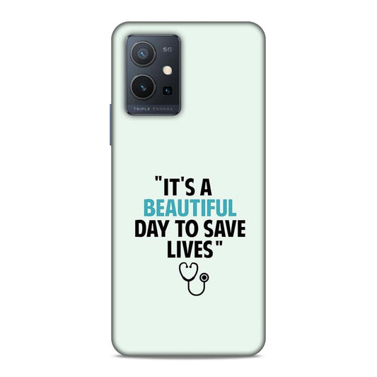 Beautiful Day to Save Lives Hard Back Case For Vivo T1 5G / Y75 5G
