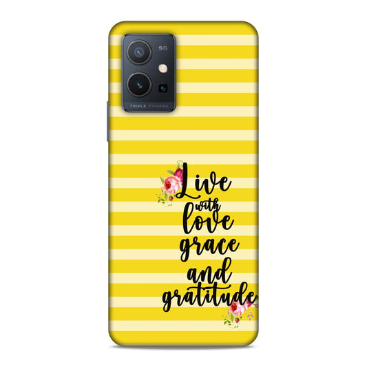 Live with Love Grace and Gratitude Hard Back Case For Vivo T1 5G / Y75 5G
