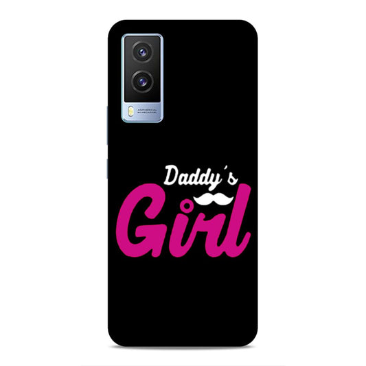 Daddy's Girl Hard Back Case For Vivo V21e 5G