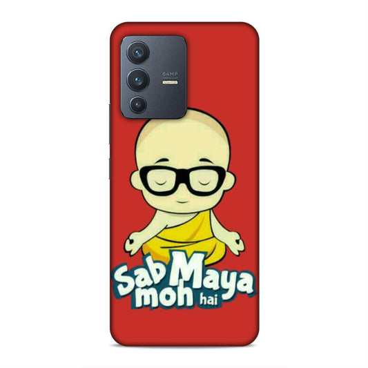 Sab Moh Maya Hai Hard Back Case For Vivo V23 5G