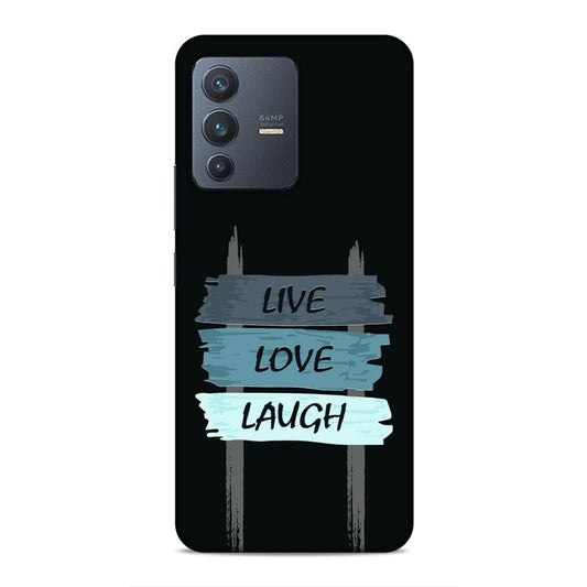 Live Love Laugh Hard Back Case For Vivo V23 5G
