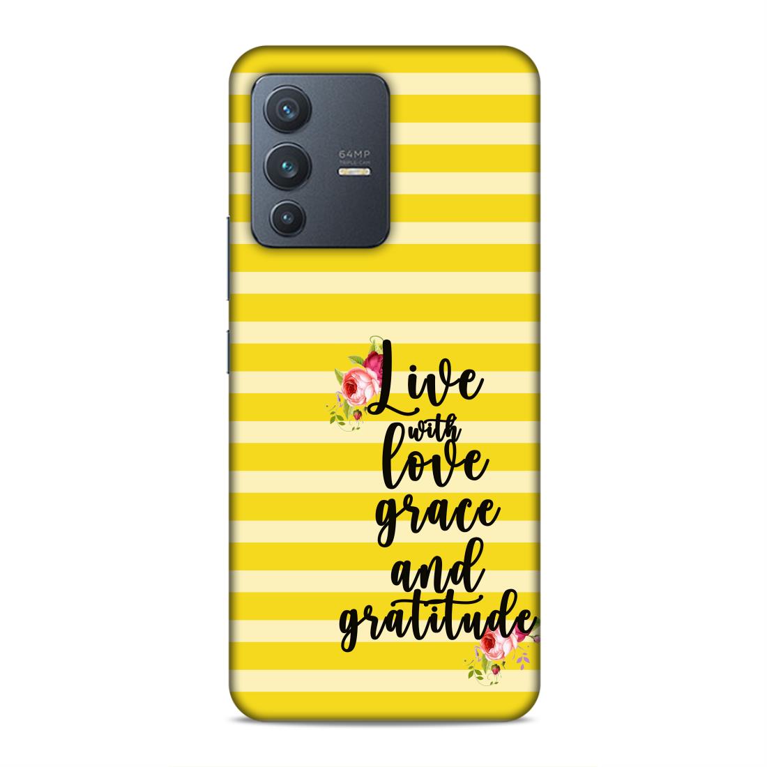 Live with Love Grace and Gratitude Hard Back Case For Vivo V23 5G