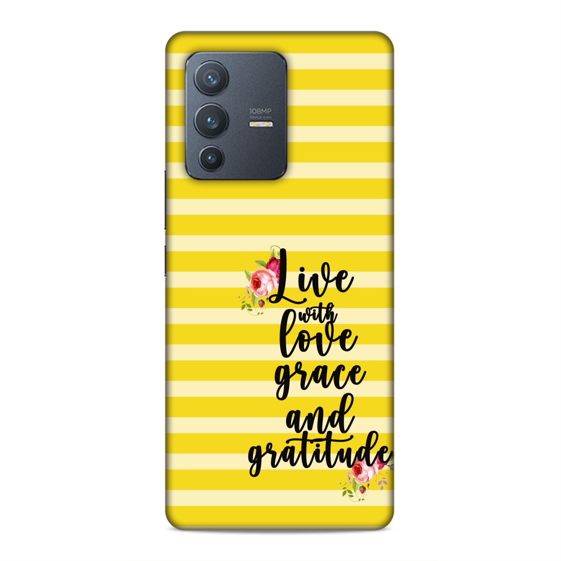 Live with Love Grace and Gratitude Hard Back Case For Vivo V23 Pro 5G