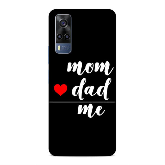 Mom Love Dad Me Hard Back Case For Vivo iQOO Z3 / Y53s 4G
