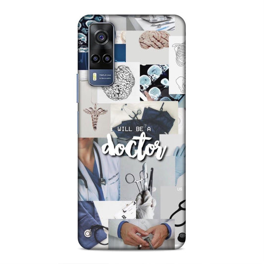 Will Be a Doctor Hard Back Case For Vivo iQOO Z3 / Y53s 4G
