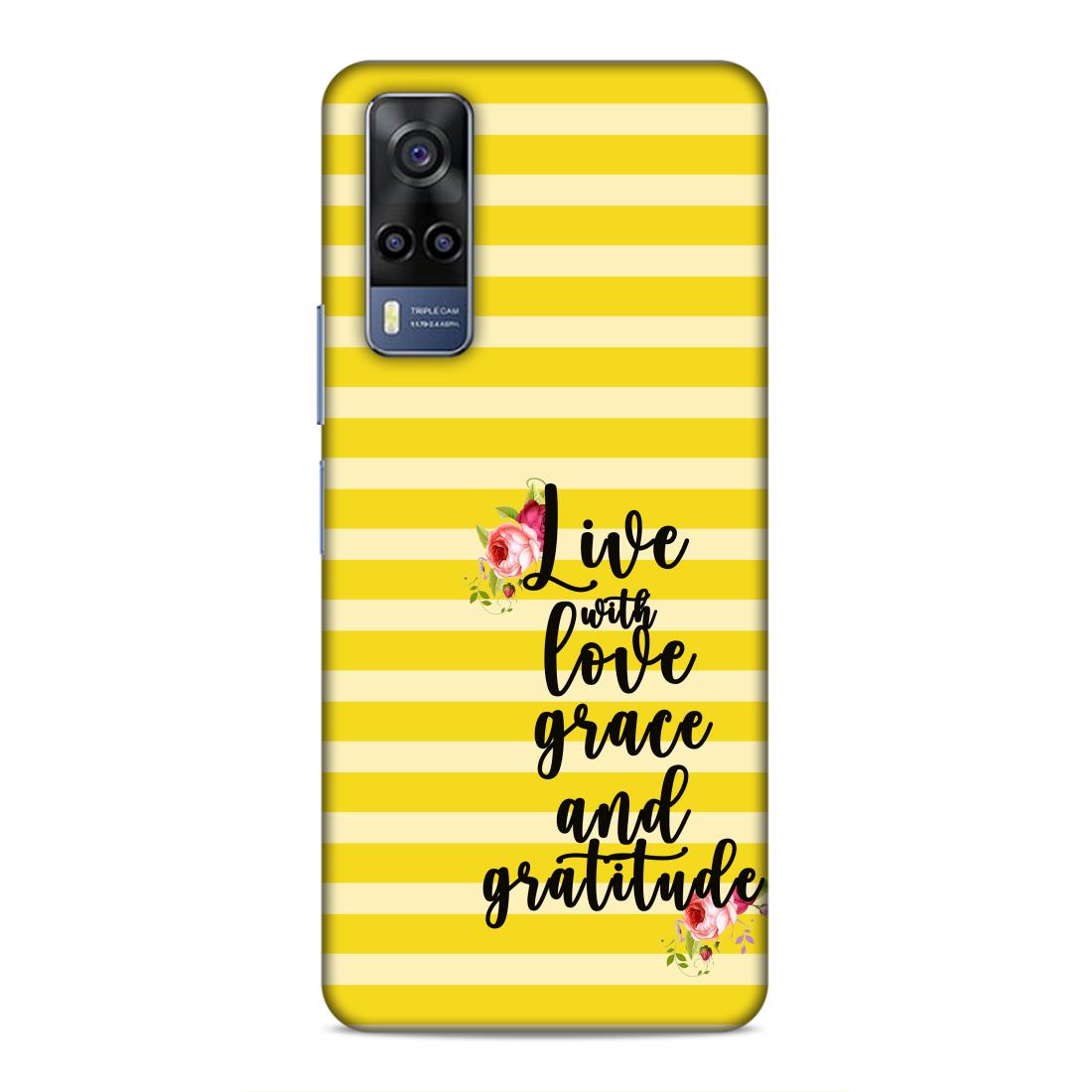 Live with Love Grace and Gratitude Hard Back Case For Vivo iQOO Z3 / Y53s 4G