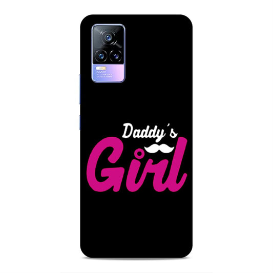 Daddy's Girl Hard Back Case For Vivo V21e 4G / Y73 2021
